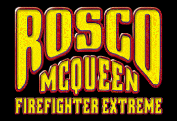 Rosco McQueen Firefighter Extreme Title Screen